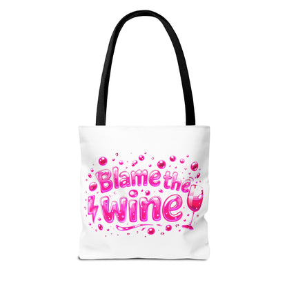 Blame the wine Tote Bag