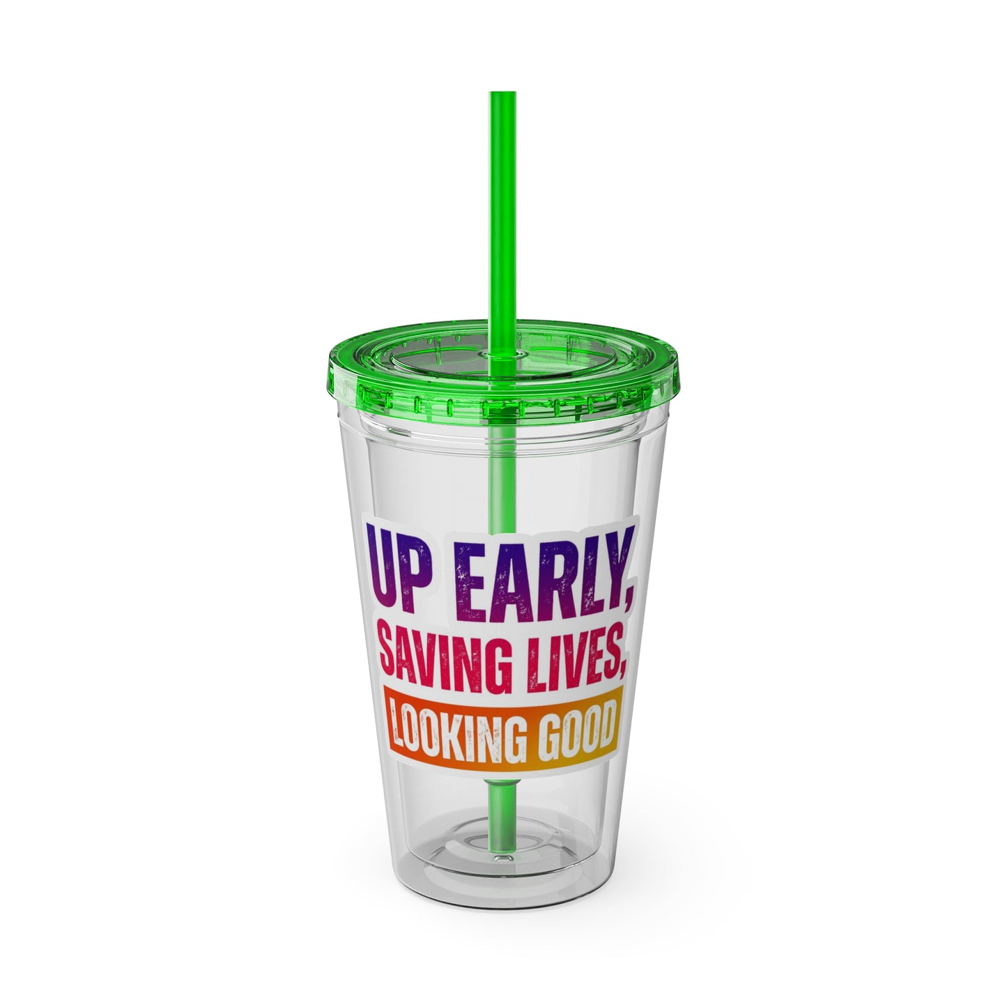 Up early, saving lives, looking good Clear Insulated Cup