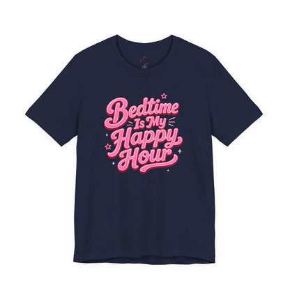Bedtime is my happy hour T-shirt
