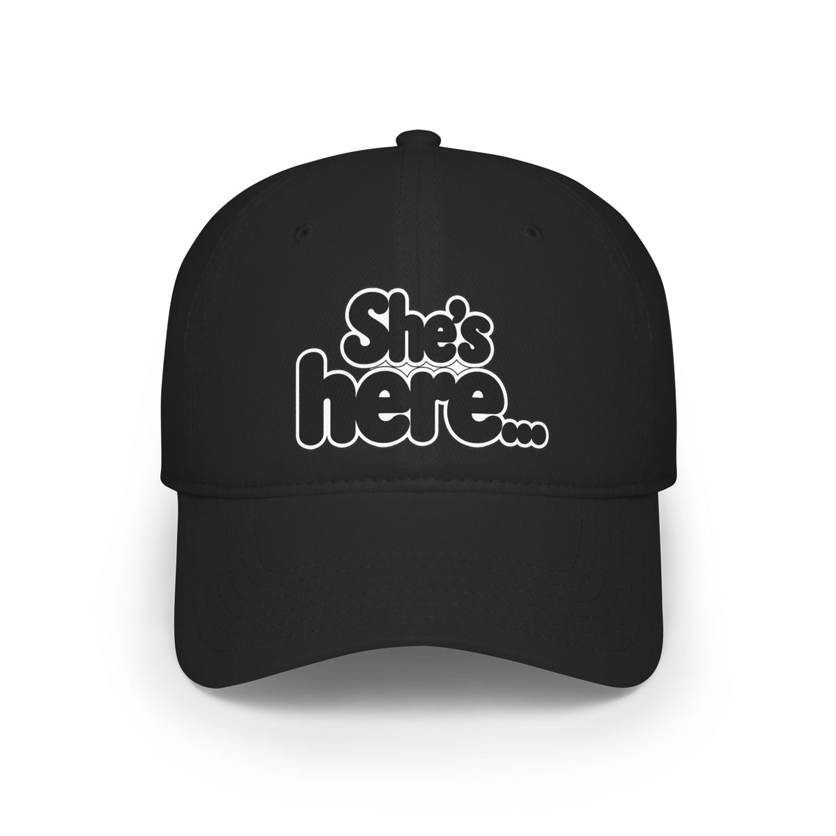 She's here Baseball Cap