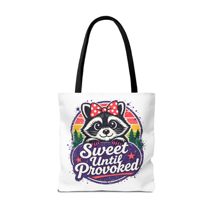 Sweet until provoked Tote Bag
