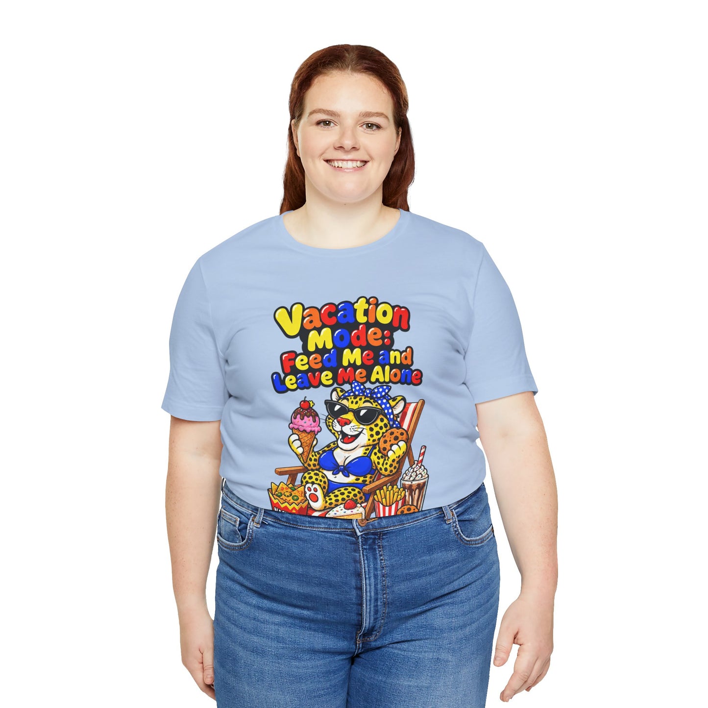 Vacation mode feed me and leave me alone T-shirt