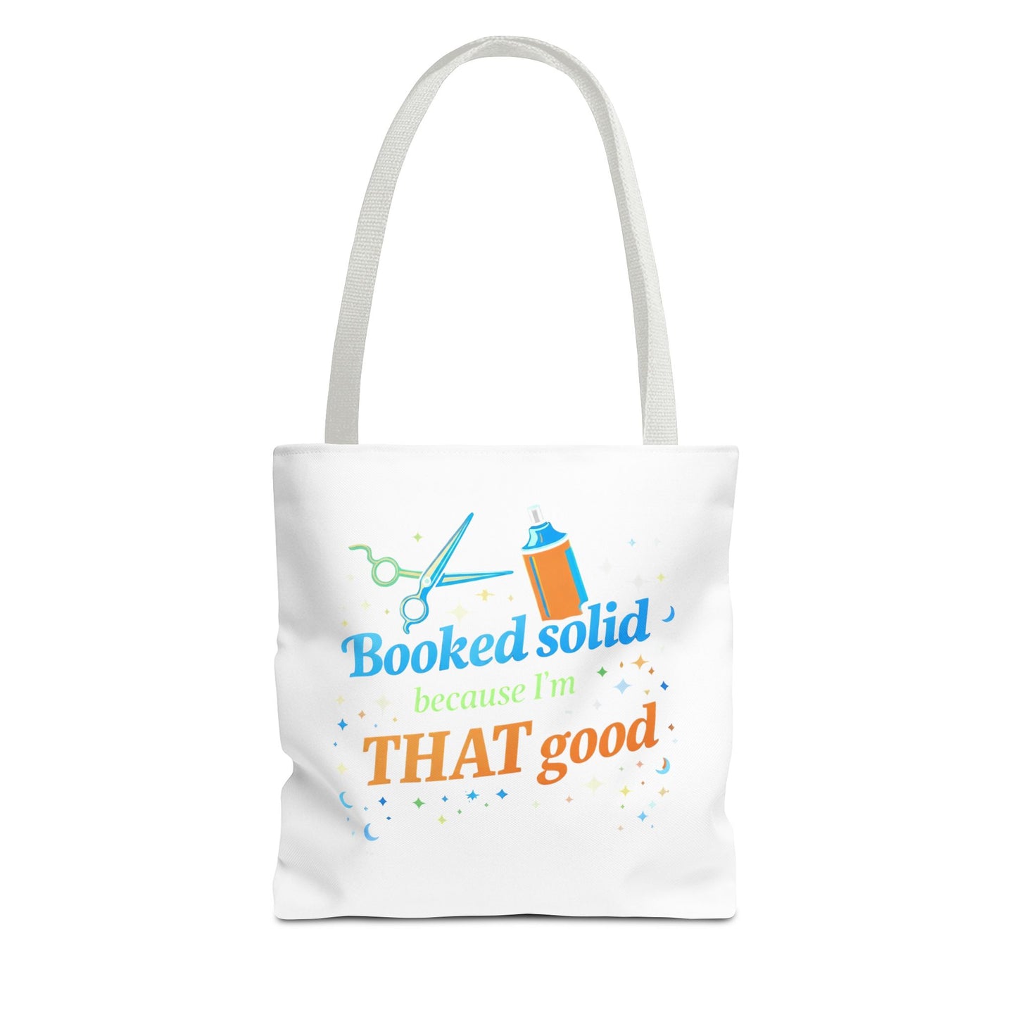 Booked solid because I'm THAT good Tote Bag