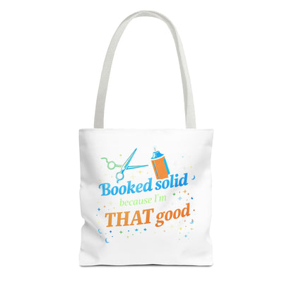 Booked solid because I'm THAT good Tote Bag