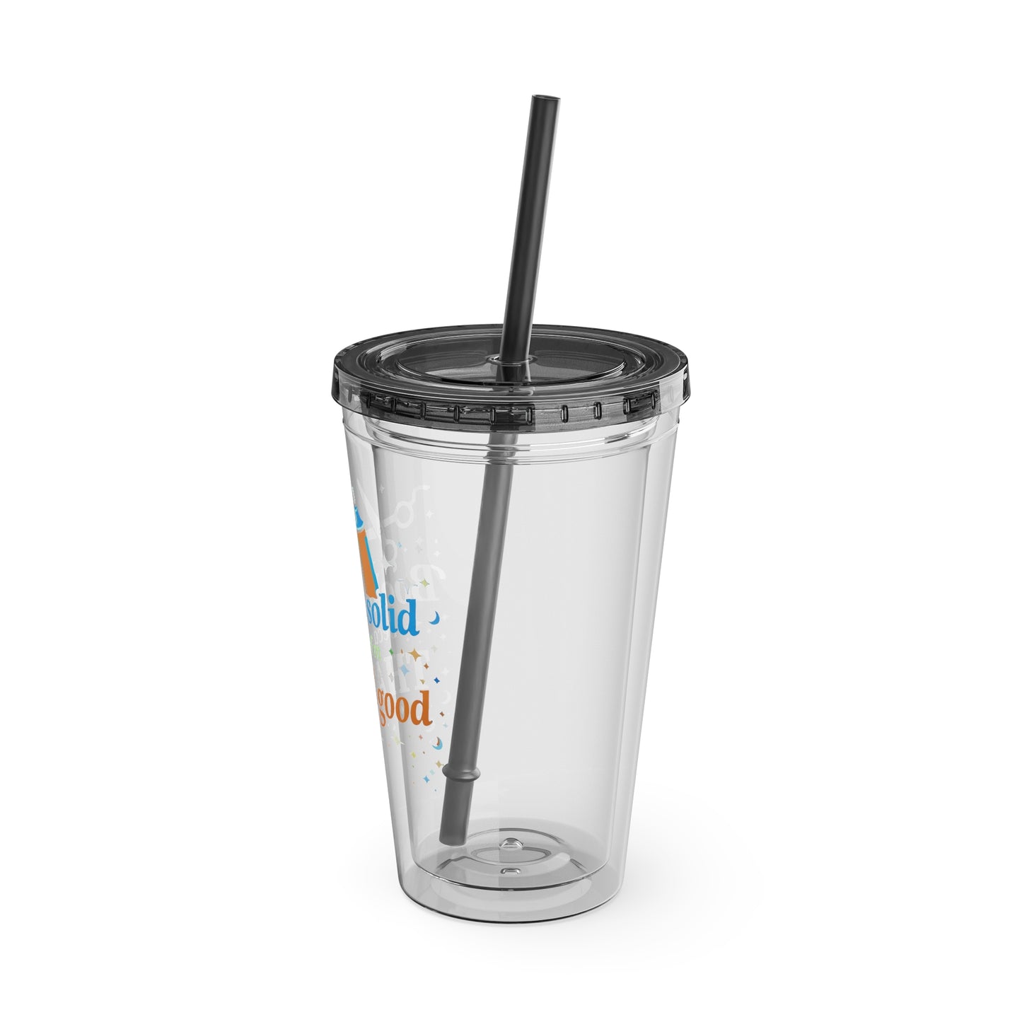Booked solid because I'm THAT good Clear Insulated Cup