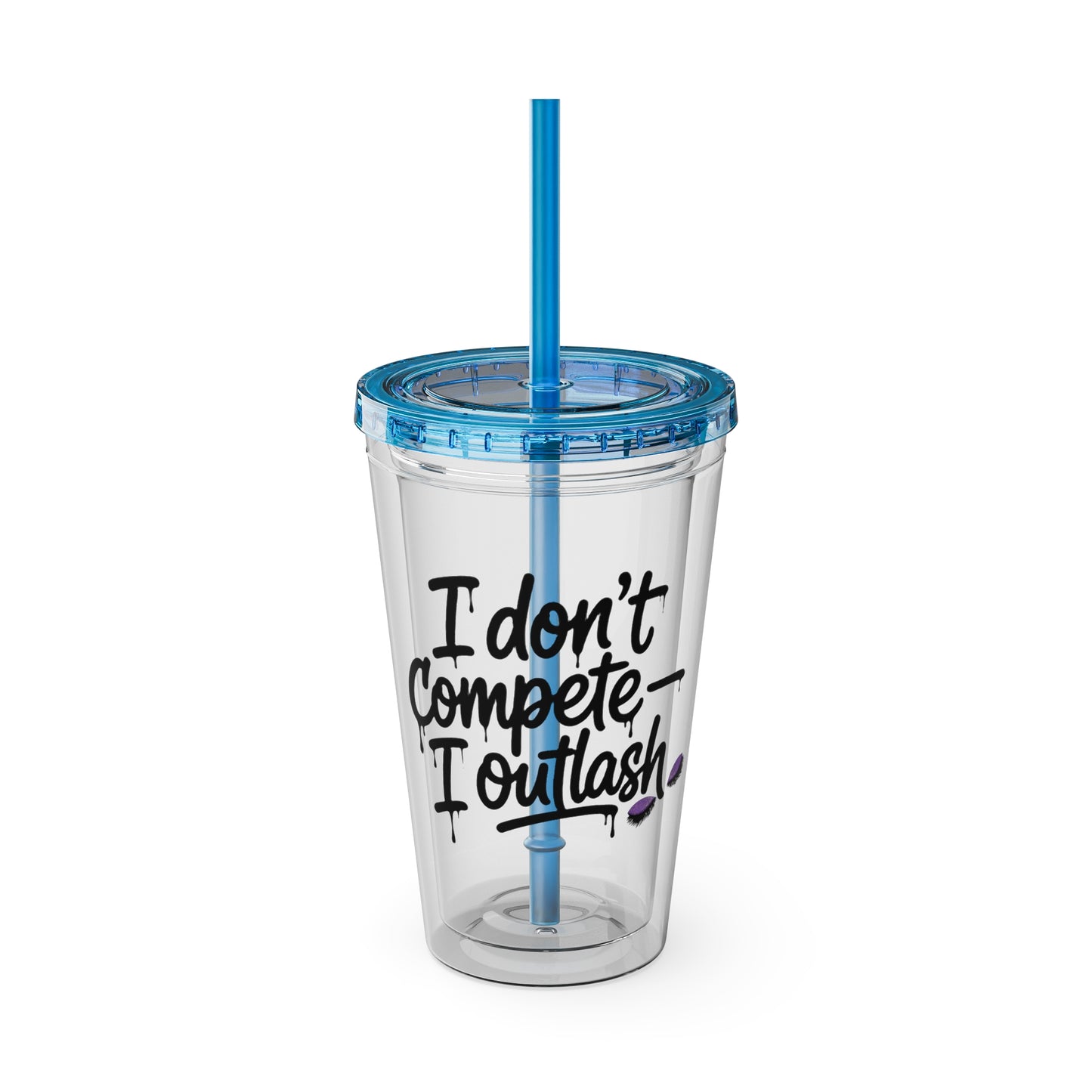 I don't compete I outlash Clear Insulated Cup