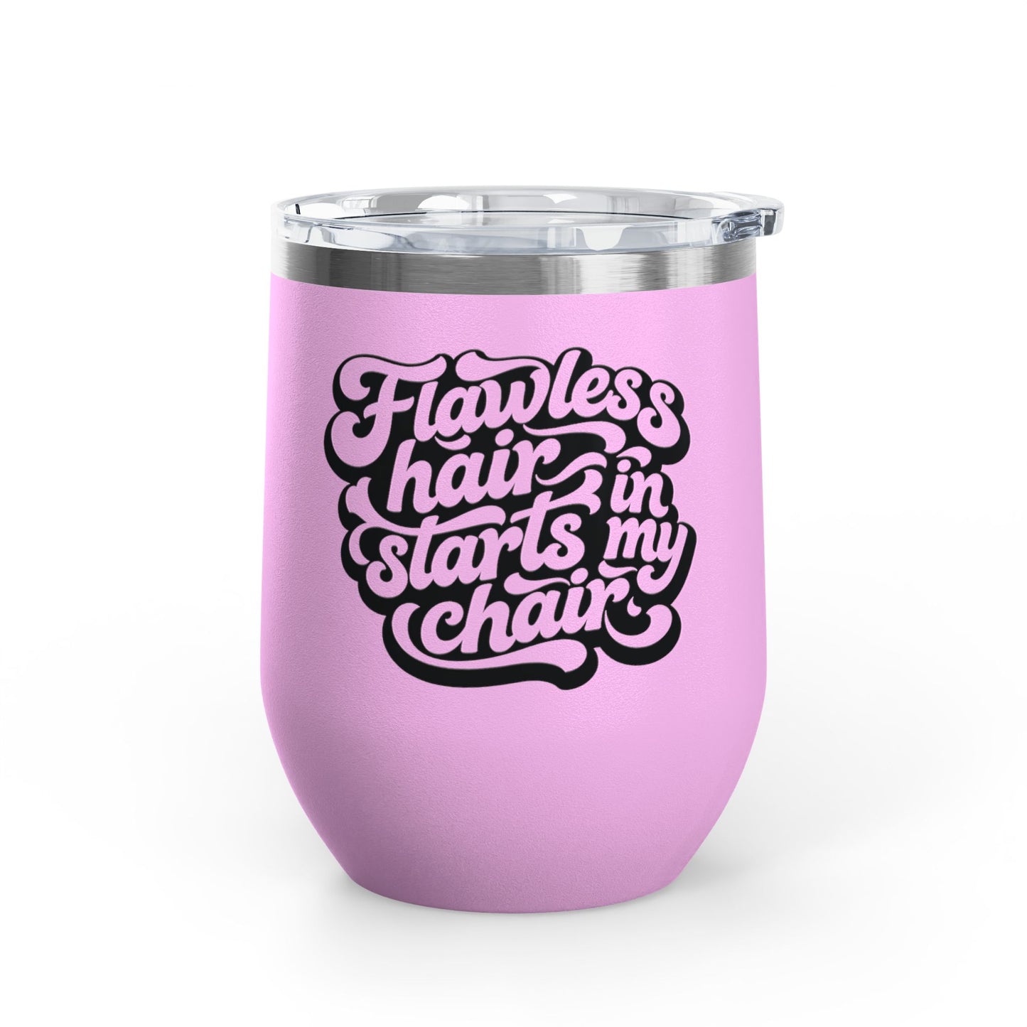 Flawless hair starts in my chair Tumbler