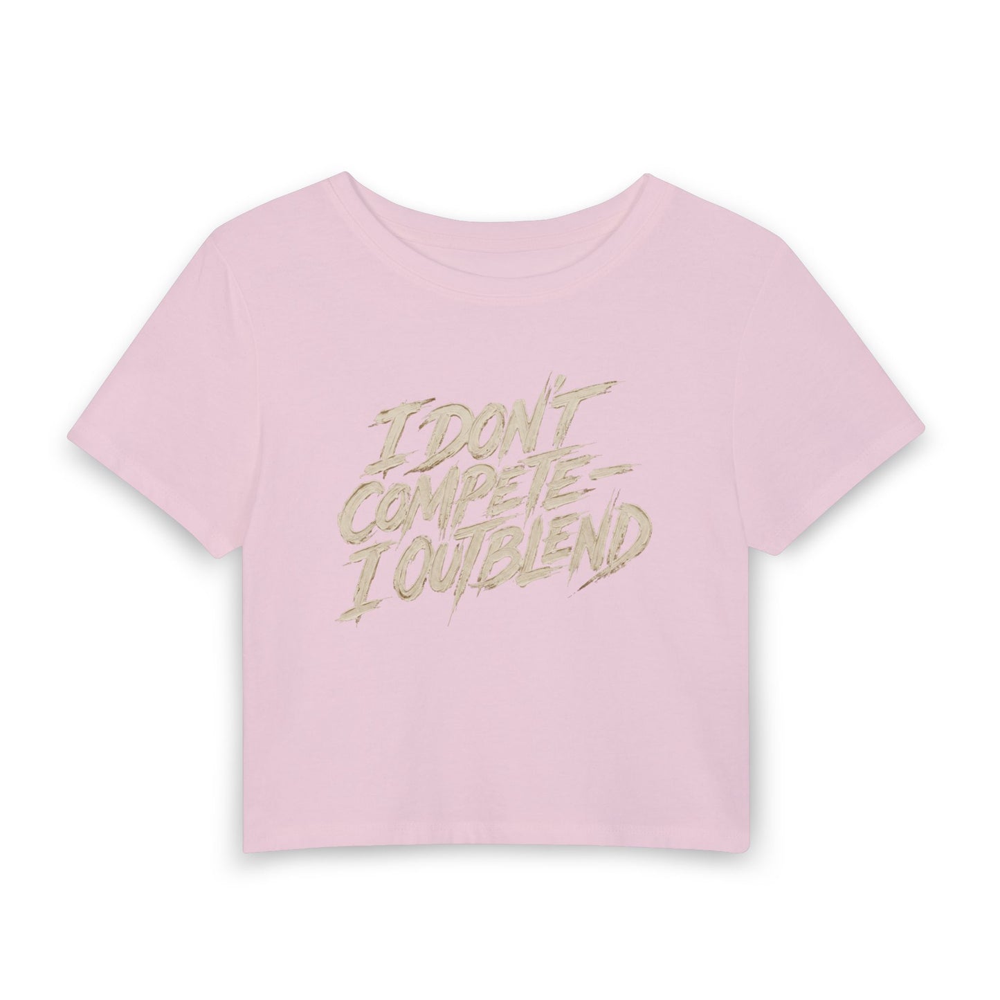 I don't compete I out blend Crop Tee