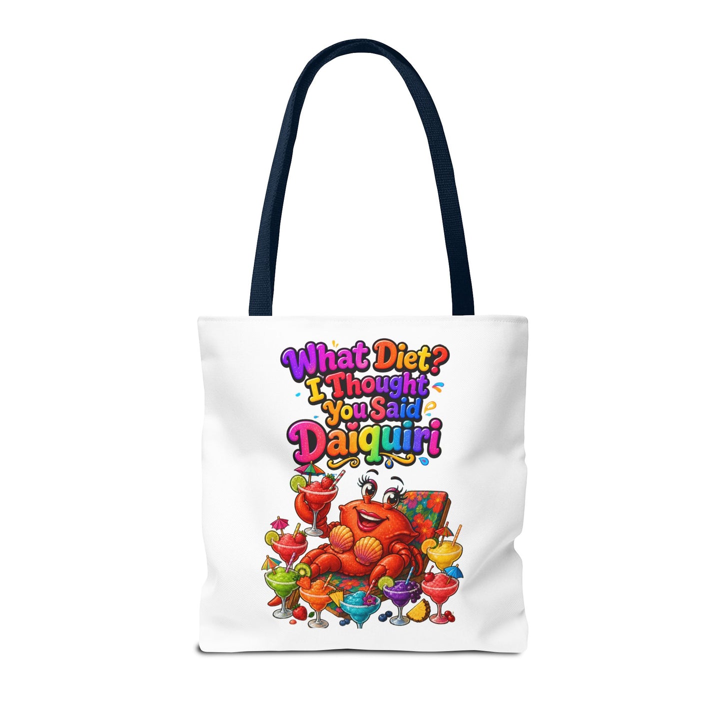 What diet? I thought you said daiquiri Tote Bag