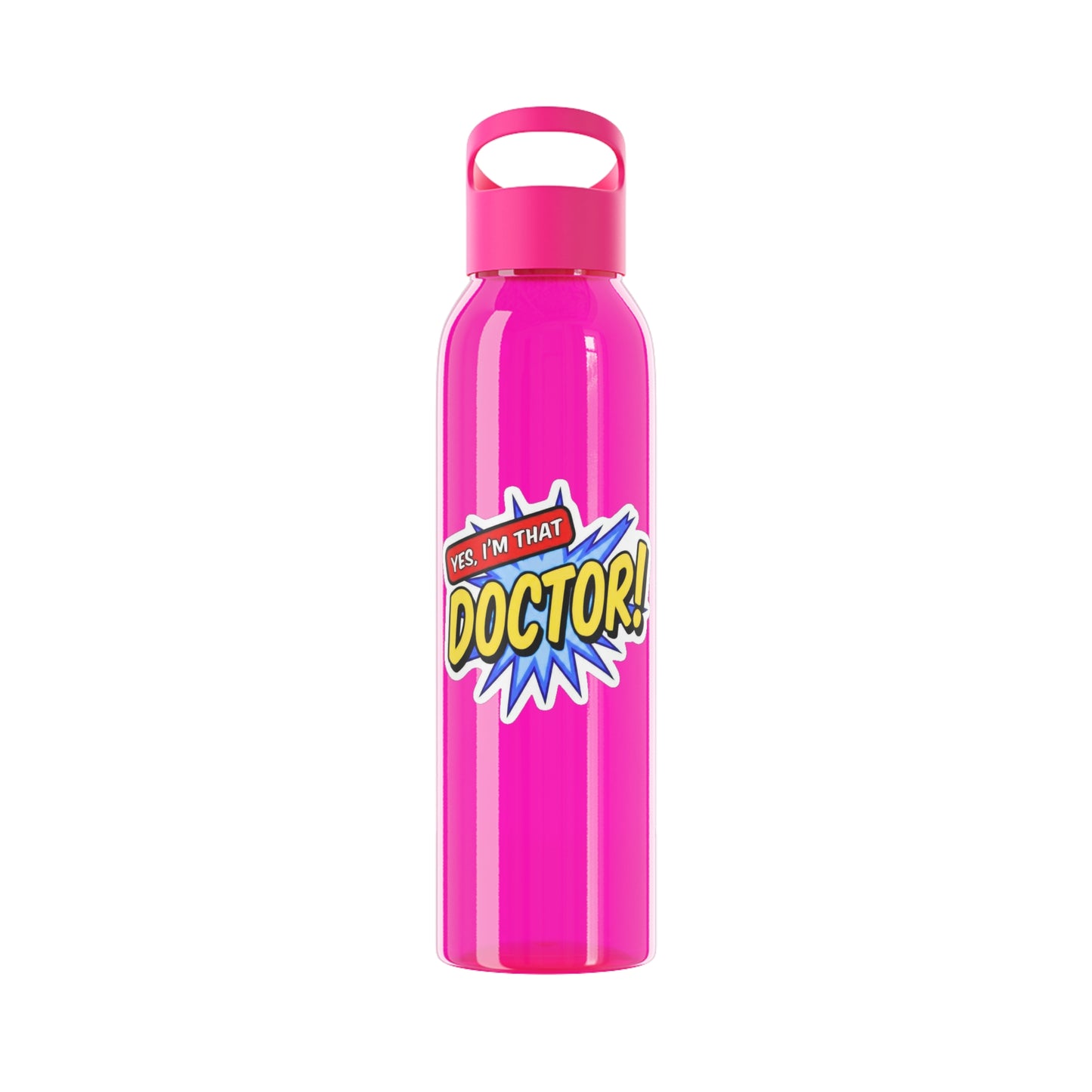 Yes, I'm that DOCTOR Water Bottle