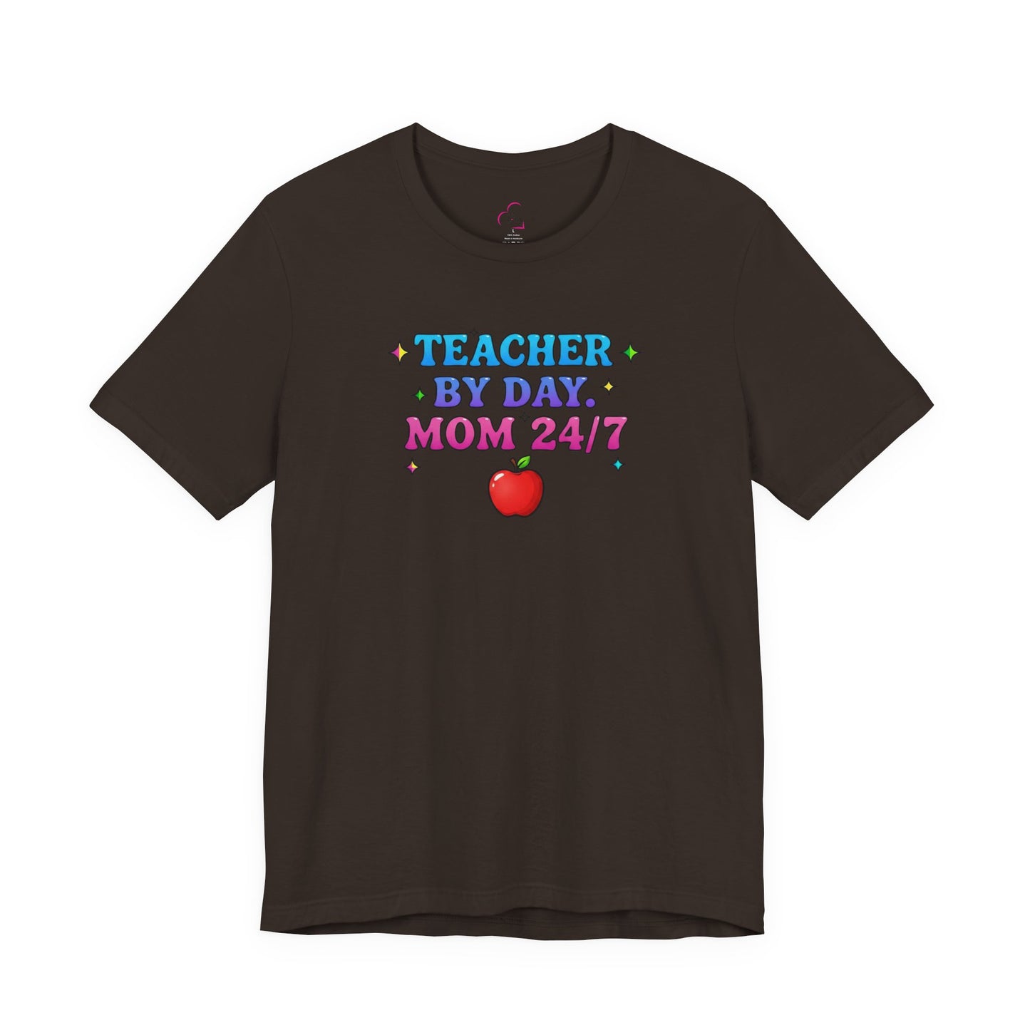 Teacher by day mom 24/7 T-shirt