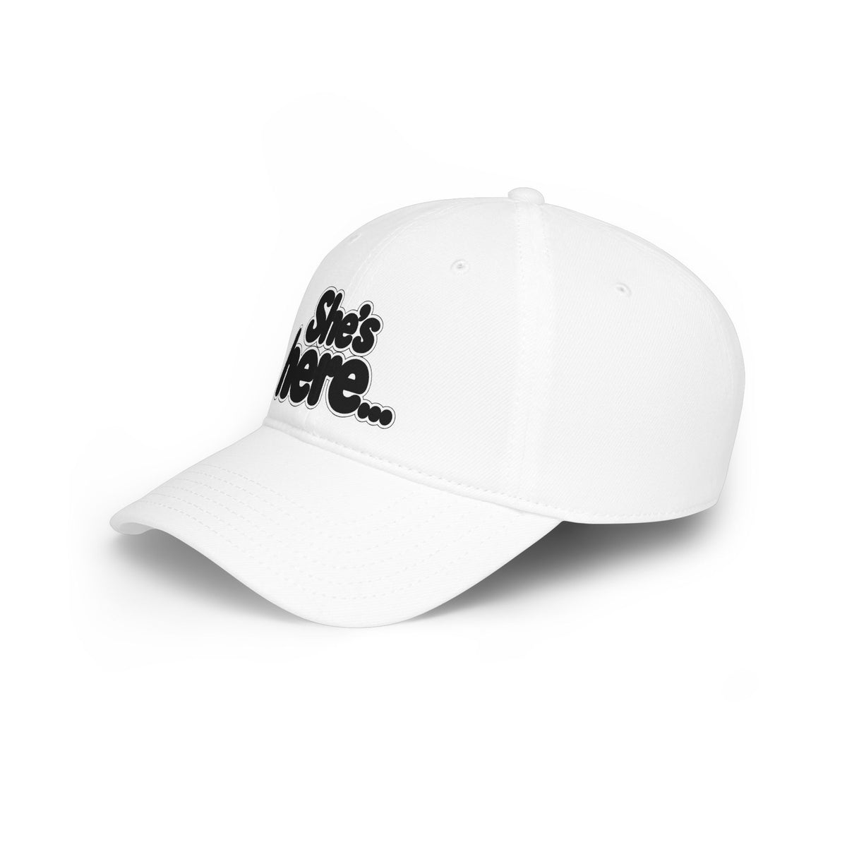 She's here Baseball Cap