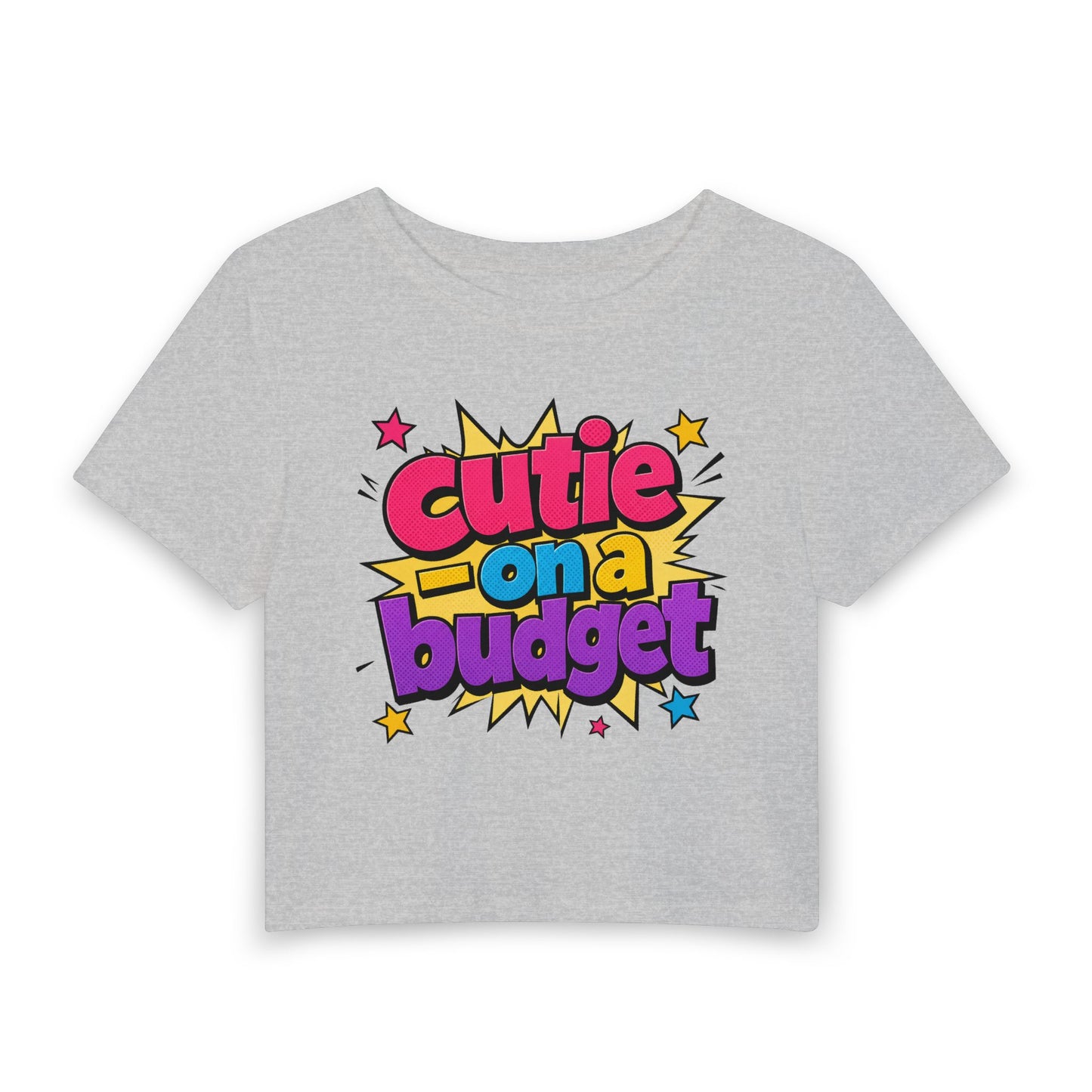 Cutie on a budget Crop Tee