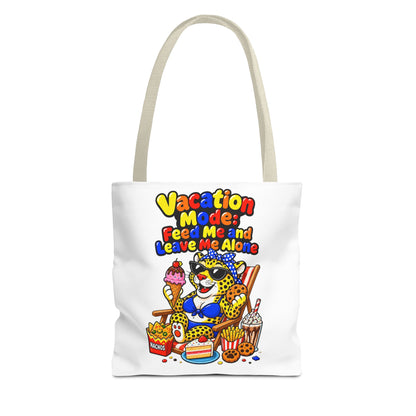 Vacation mode feed me and leave me alone Tote Bag