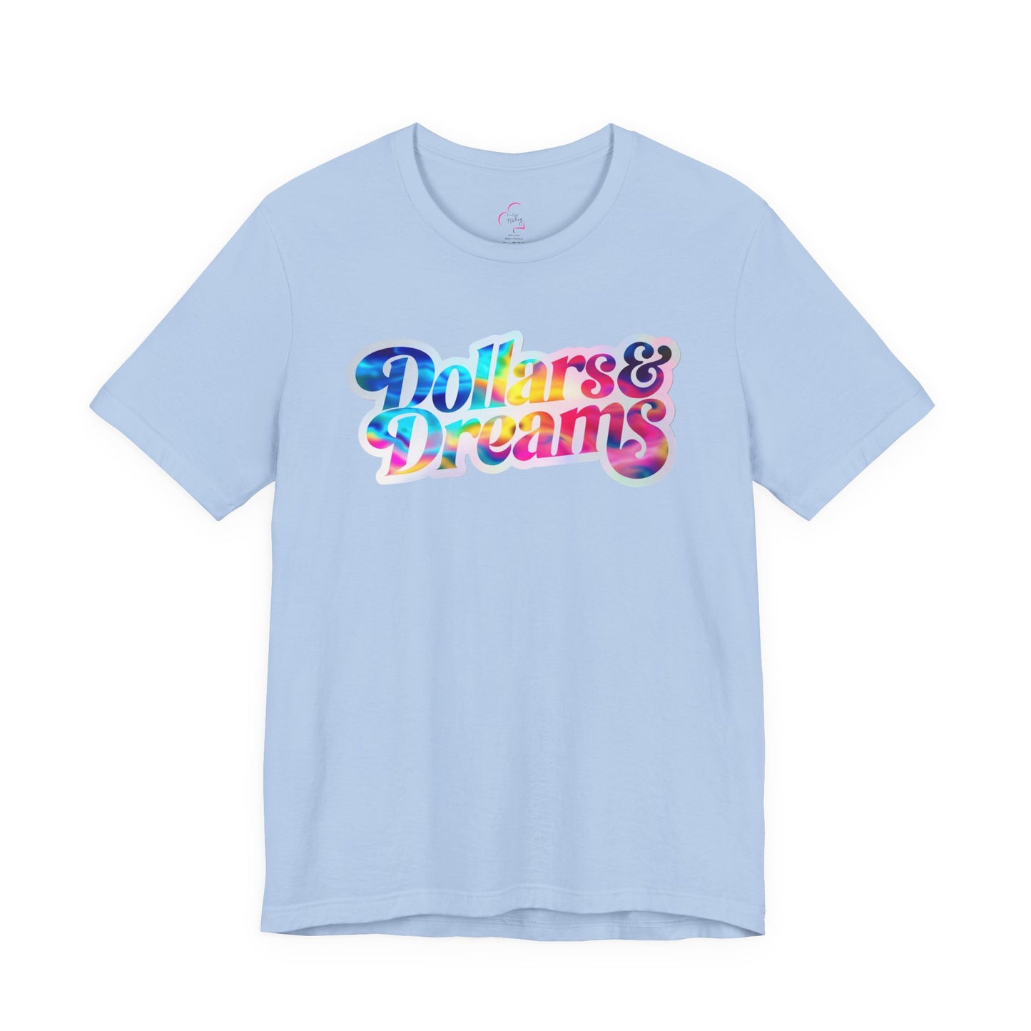 Dollars & Dreams T-shirt