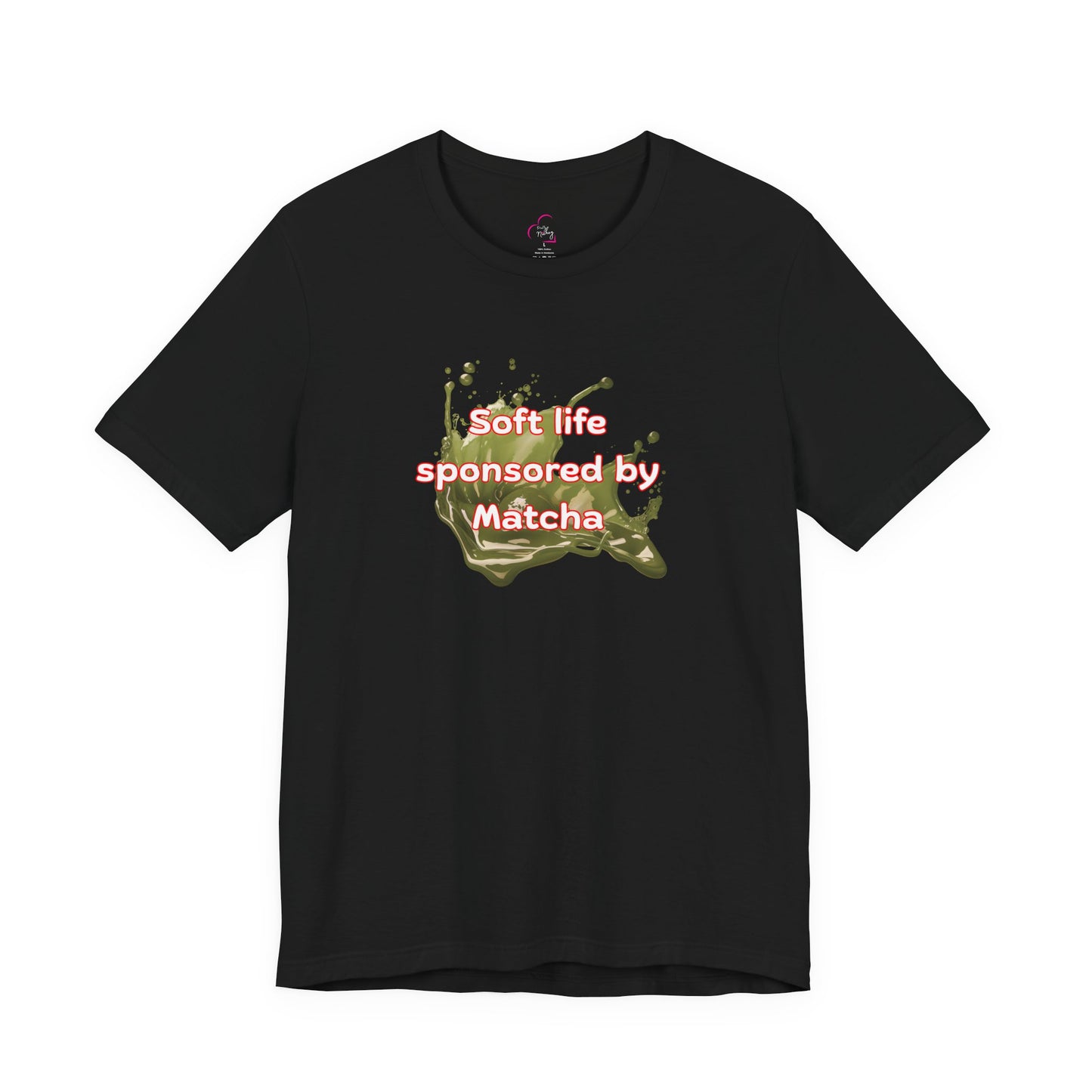 Soft life sponsored by Matcha T-shirt