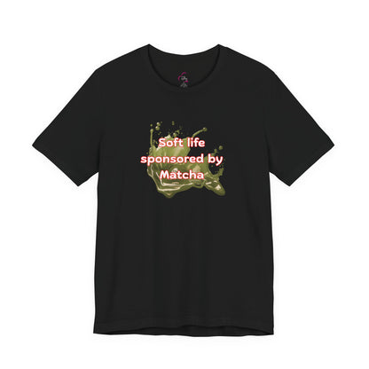 Soft life sponsored by Matcha T-shirt