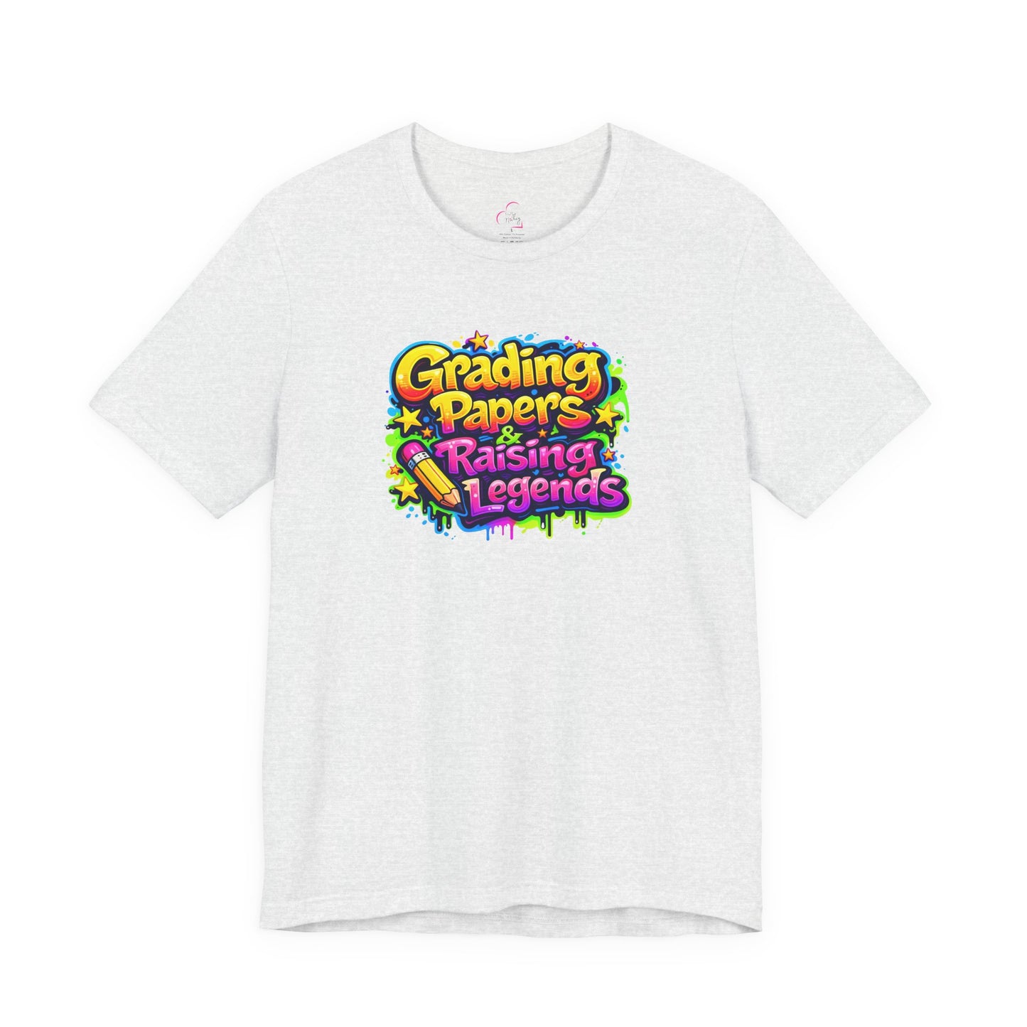 Grading papers & raising legends T-shirt