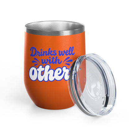 Drinks well with others Wine Tumbler