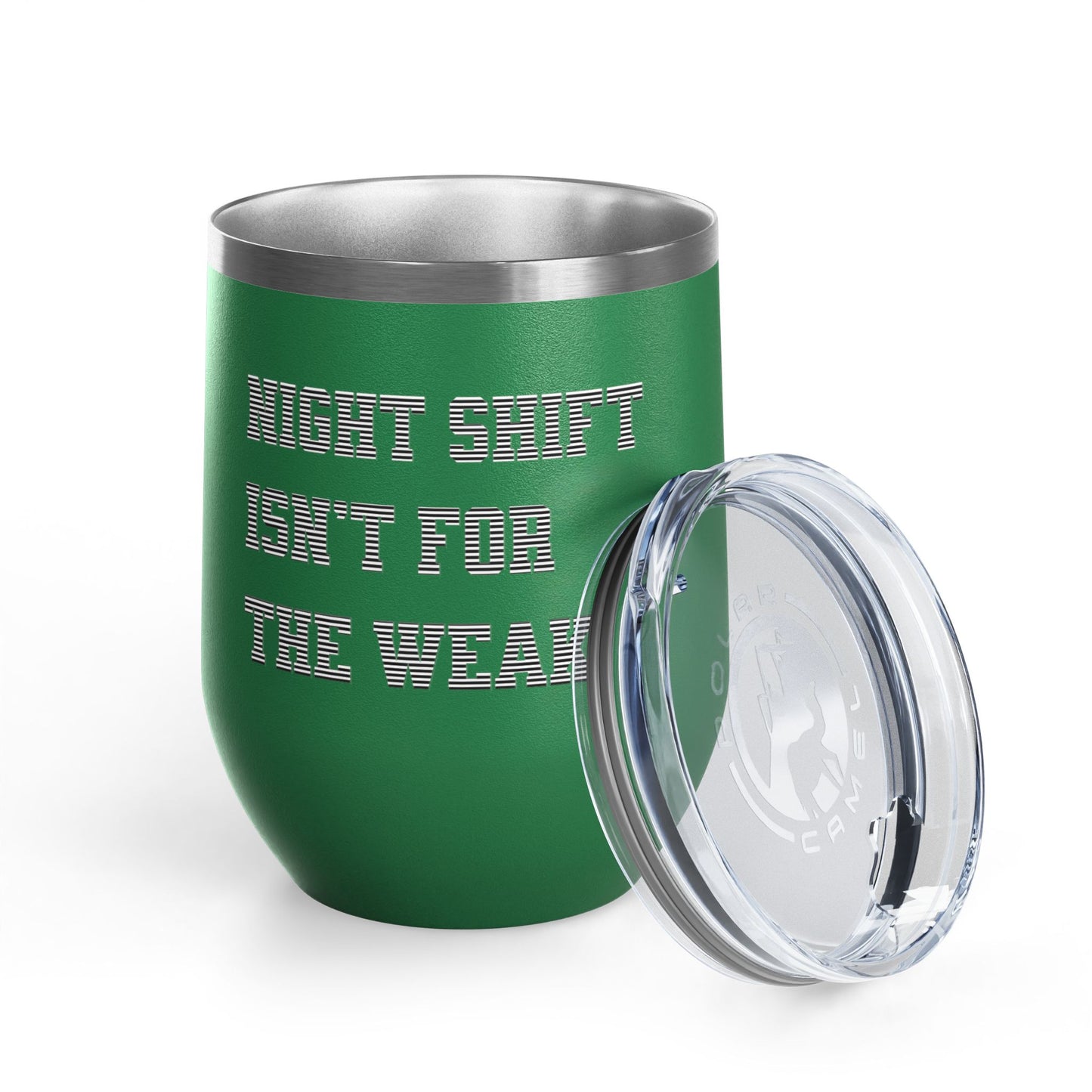 Night shift isn't for the weak Tumbler