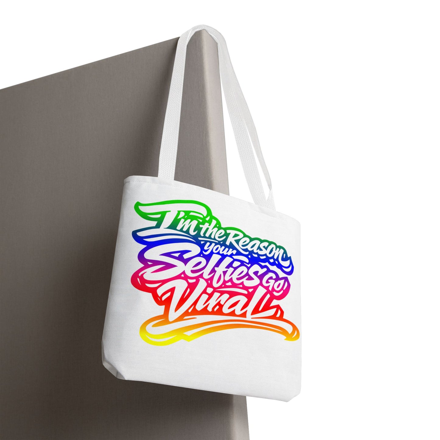I'm the reason your selfies go viral Tote Bag