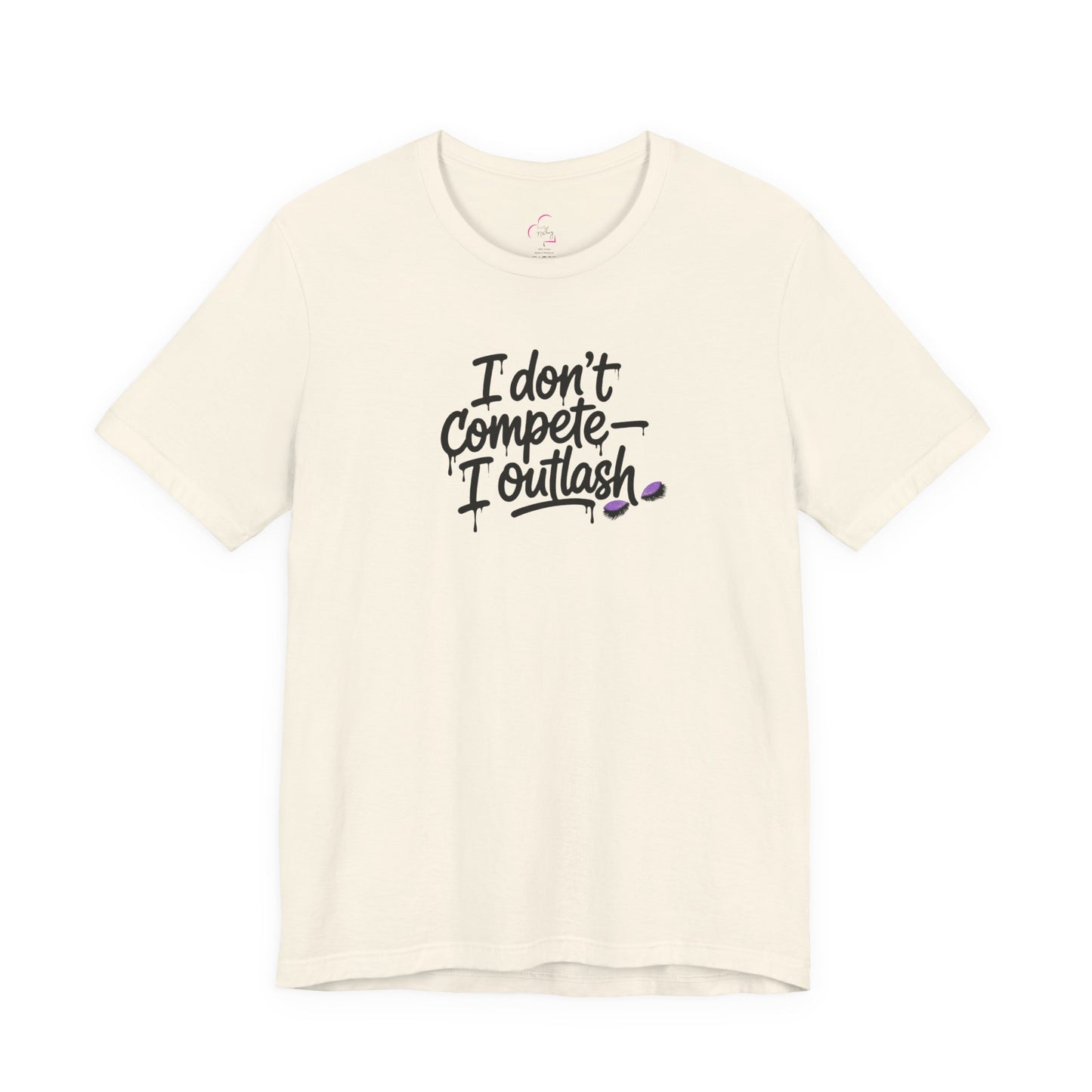I don't compete I outlash T-shirt