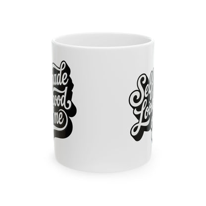 Self-made looks good on me Mug