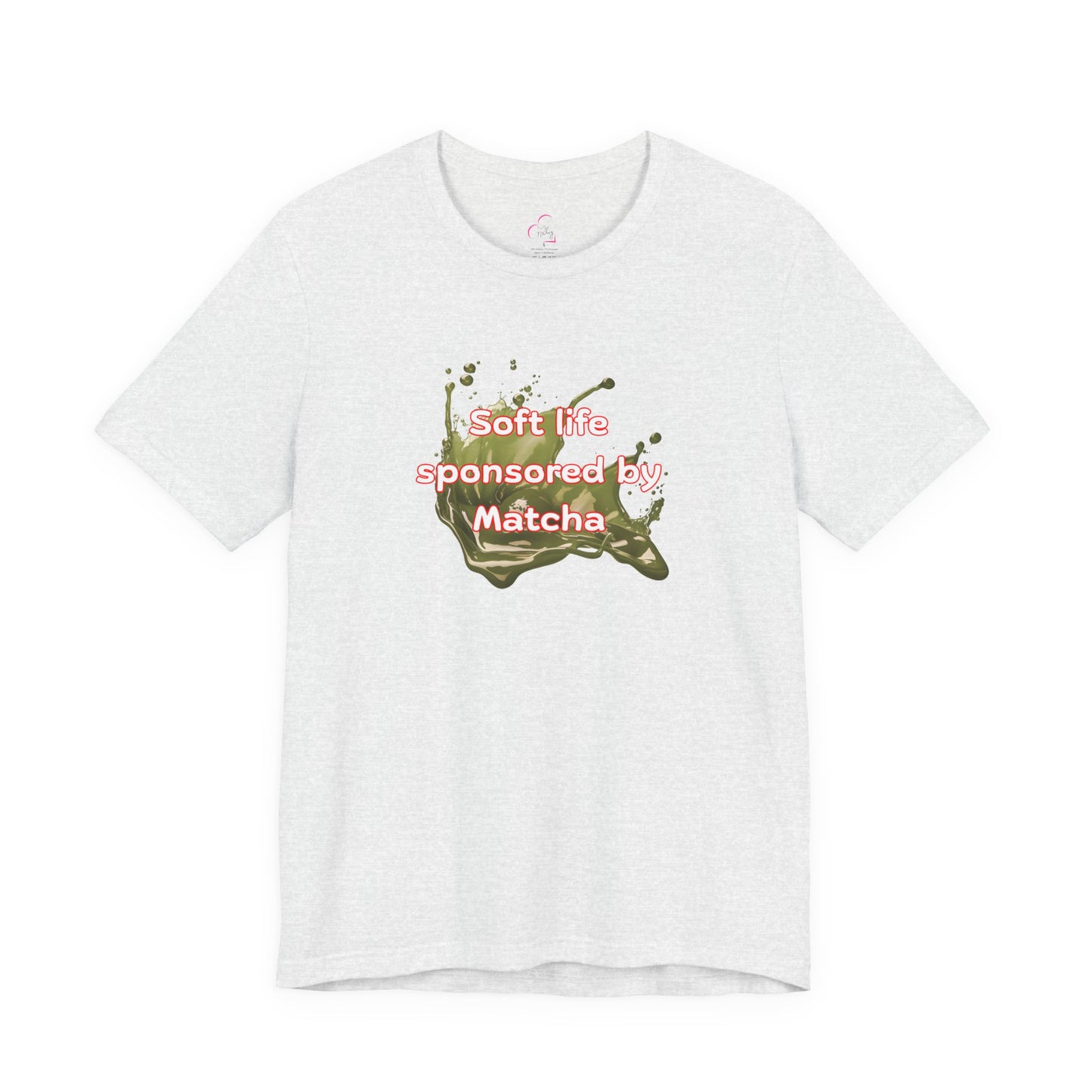 Soft life sponsored by Matcha T-shirt