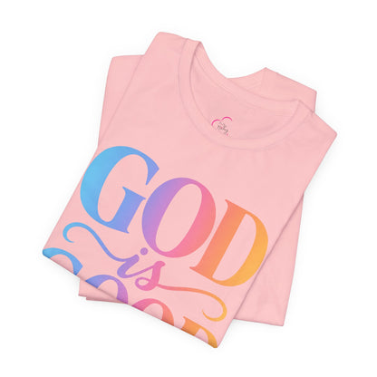 GOD is GOOD T-shirt