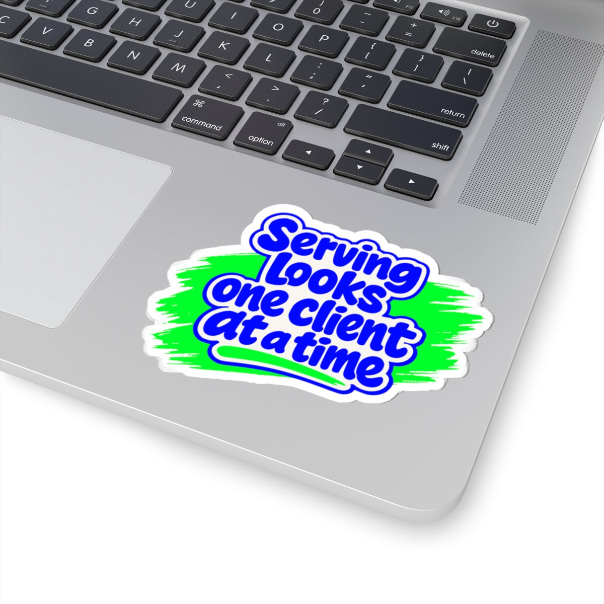 Serving looks one client at a time Sticker