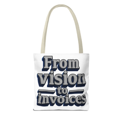 From vision to invoices Tote Bag