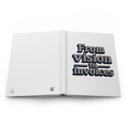 From vision to invoices Hardcover Journal
