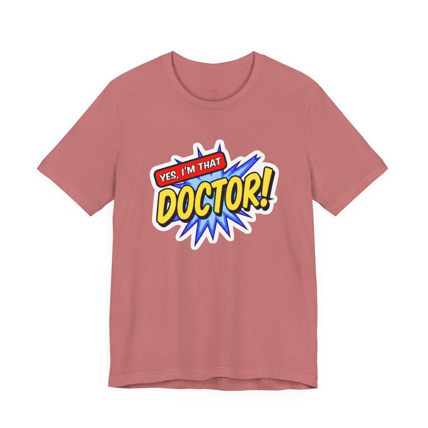 Yes, I'm that DOCTOR T-shirt