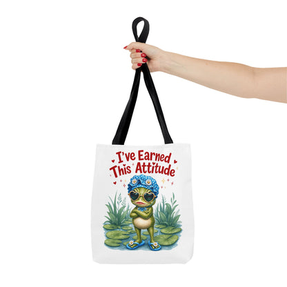 I've earned this attitude Tote Bag