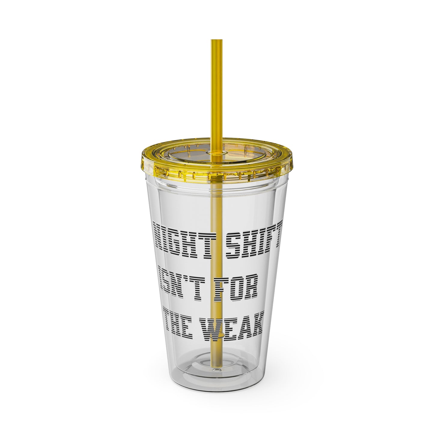 Night shift isn't for the weak Clear Insulated Cup