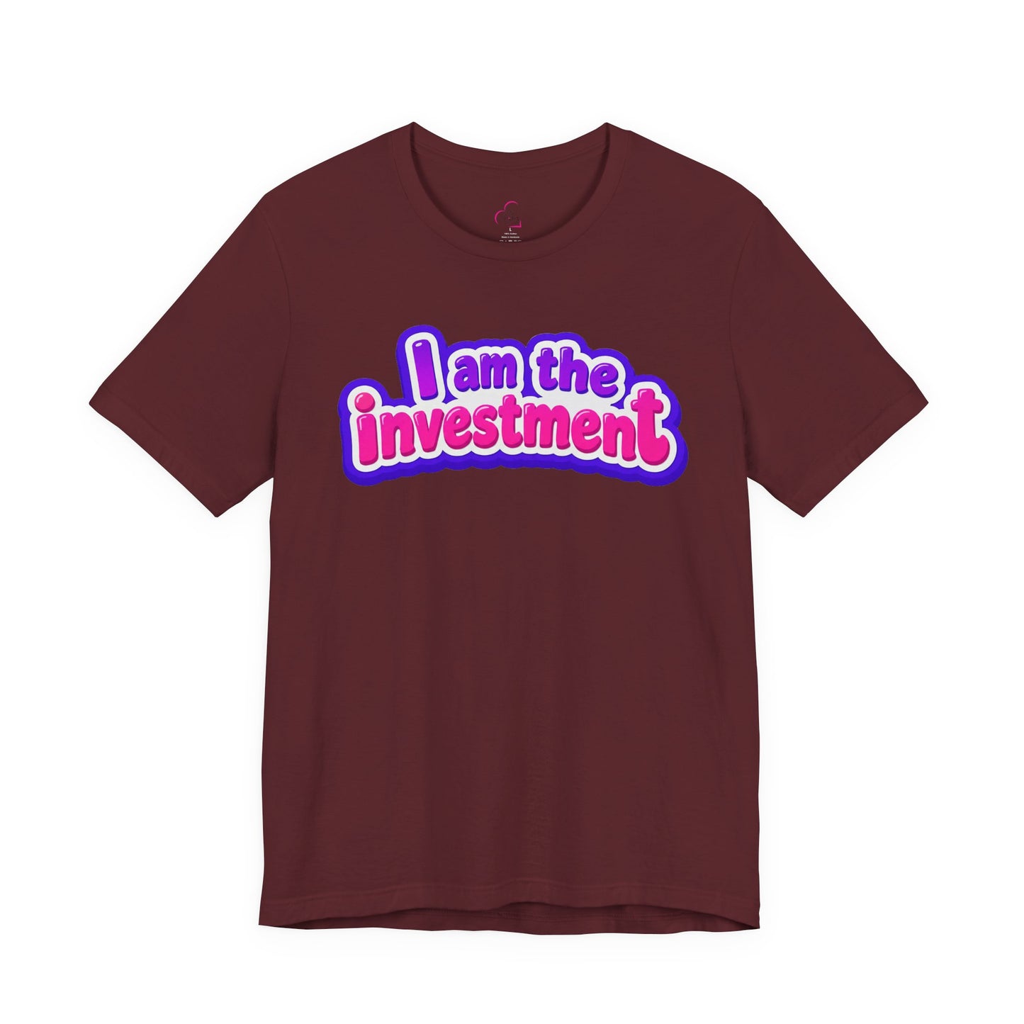 I am the investment T-shirt