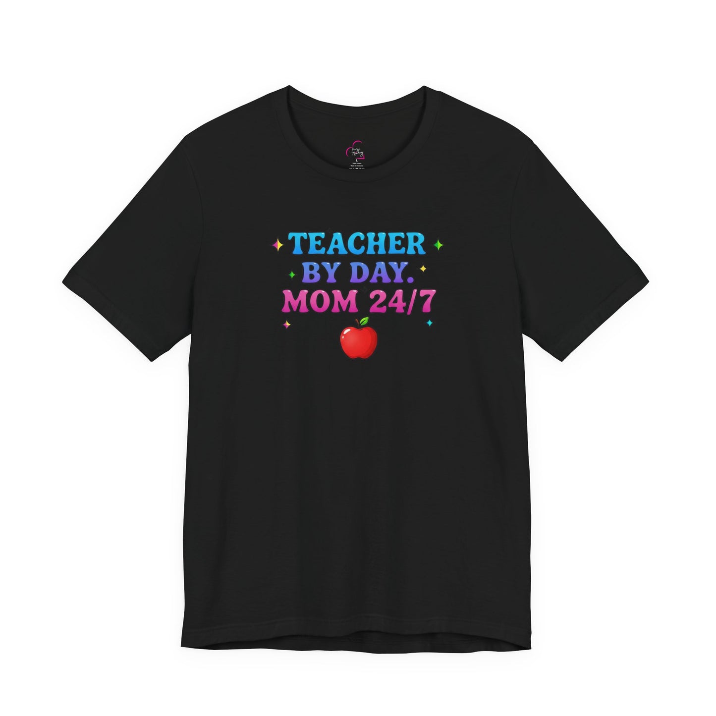 Teacher by day mom 24/7 T-shirt