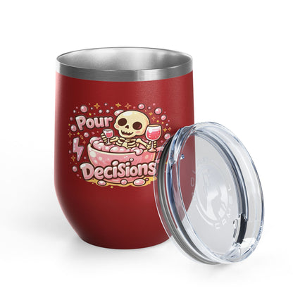 Pour decisions Wine Tumbler
