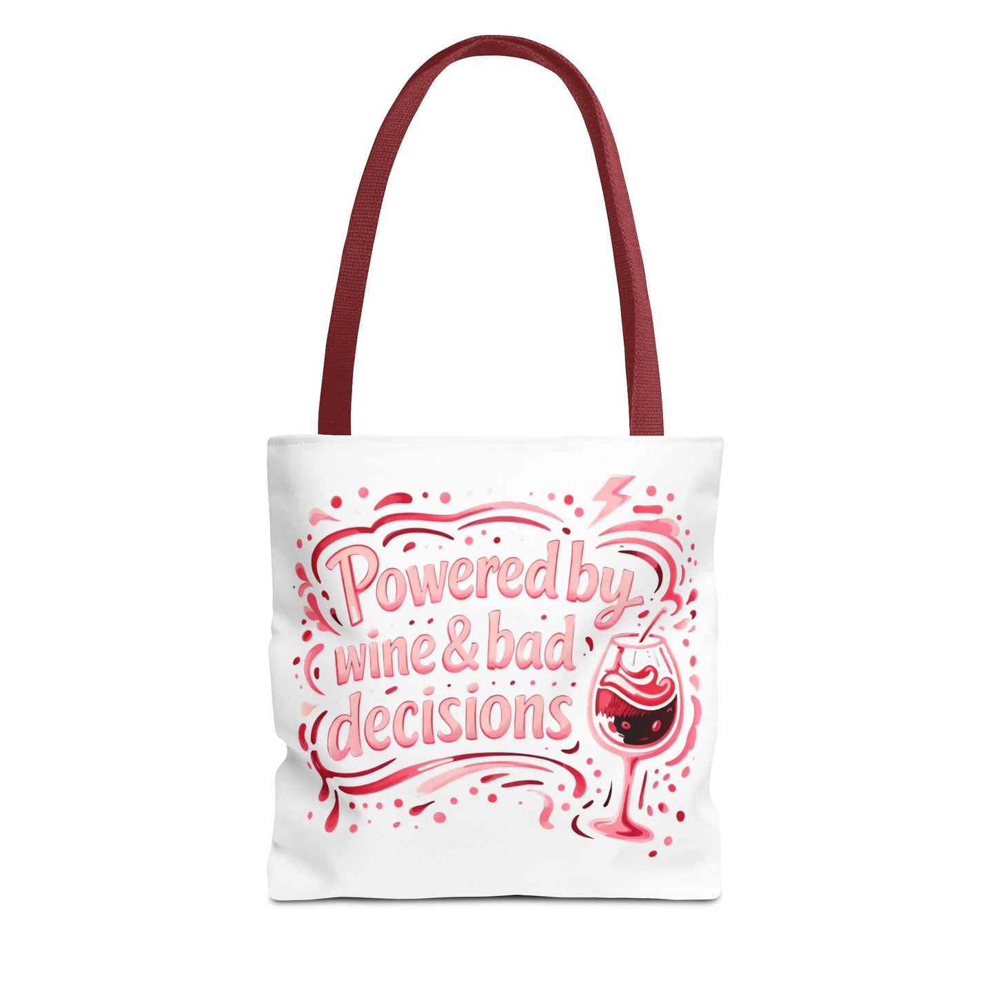 Powered by wine and bad decisions Tote Bag