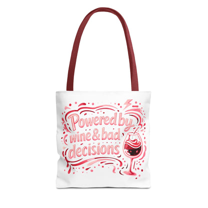 Powered by wine and bad decisions Tote Bag