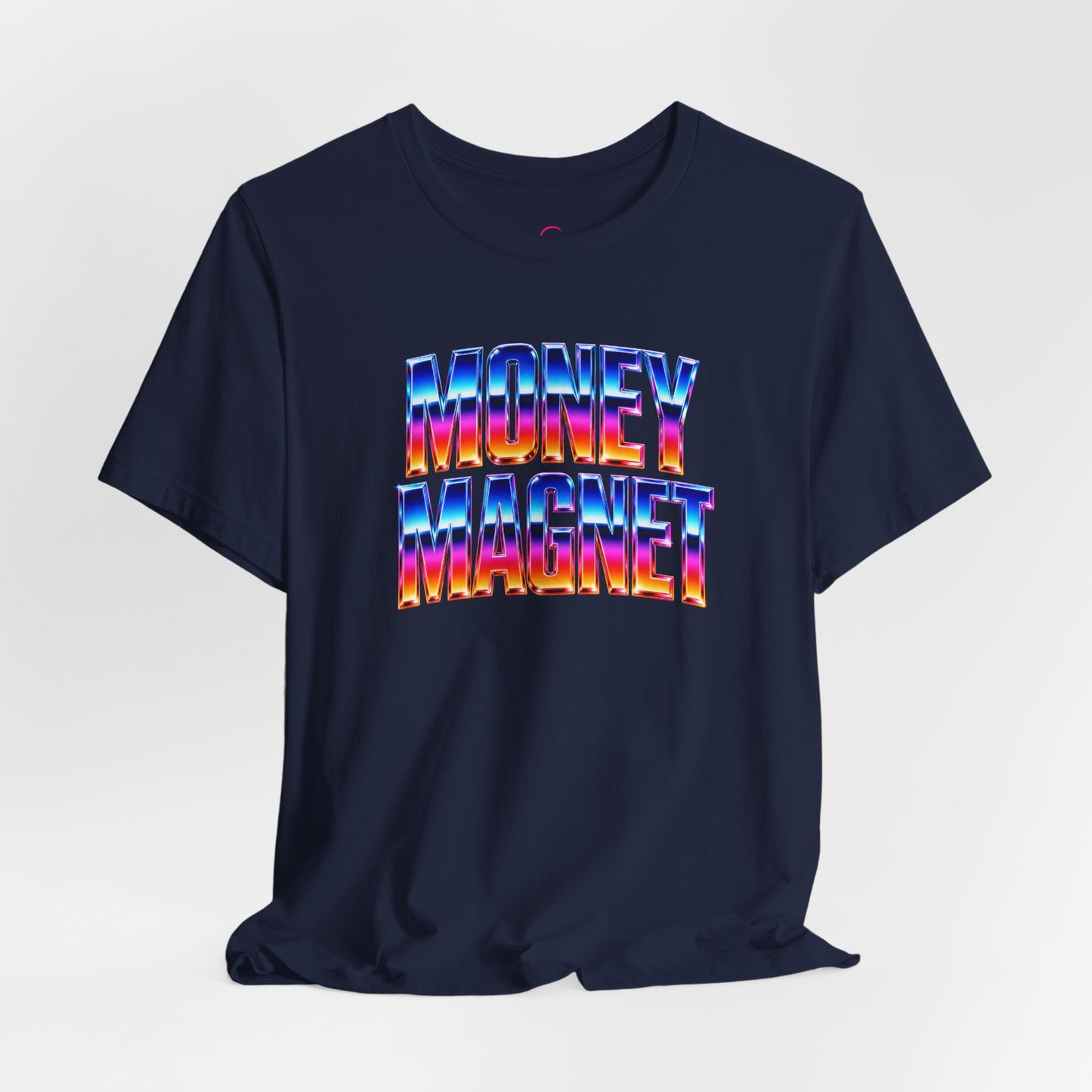 Money magnet T-shirt