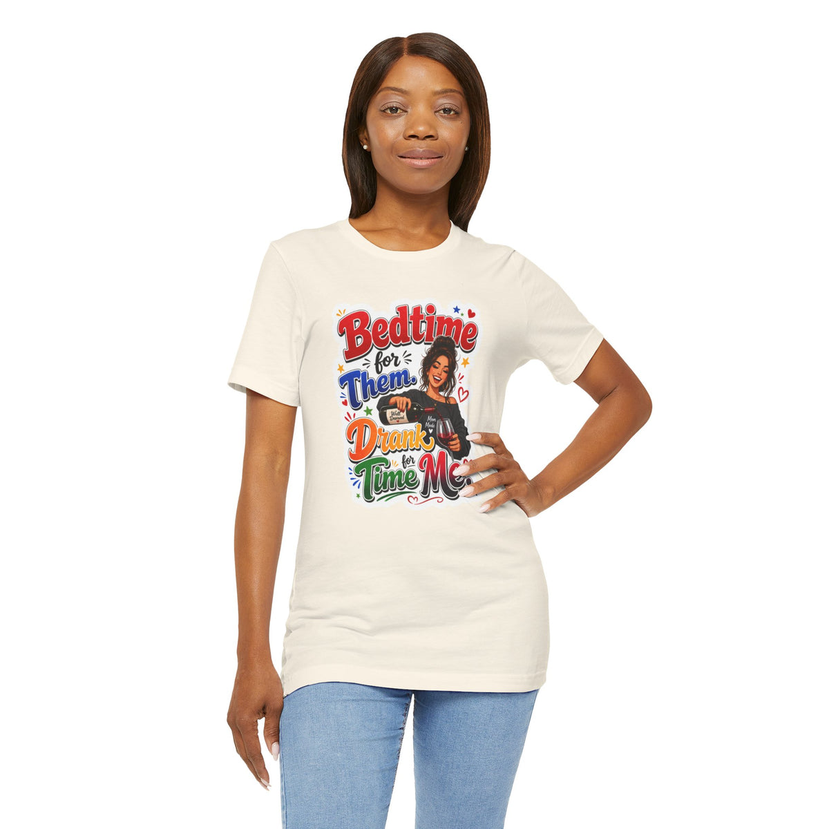 Bedtime for them. Drank time for me T-shirt