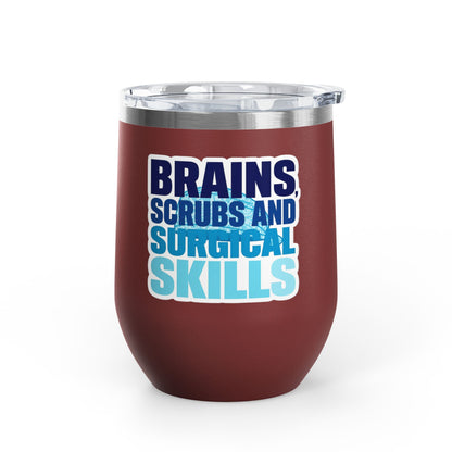 Brains, scrubs and surgical skills blue Tumbler