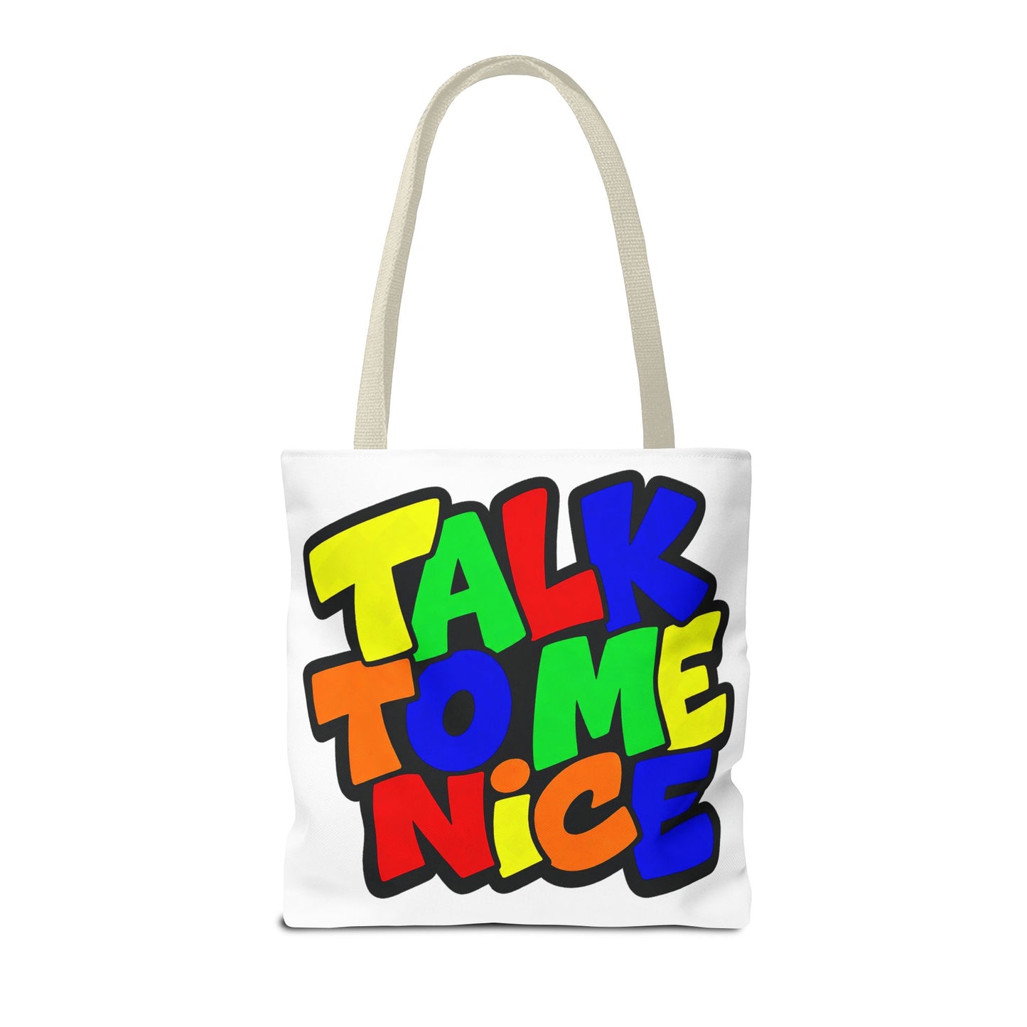 Talk to me nice Tote Bag