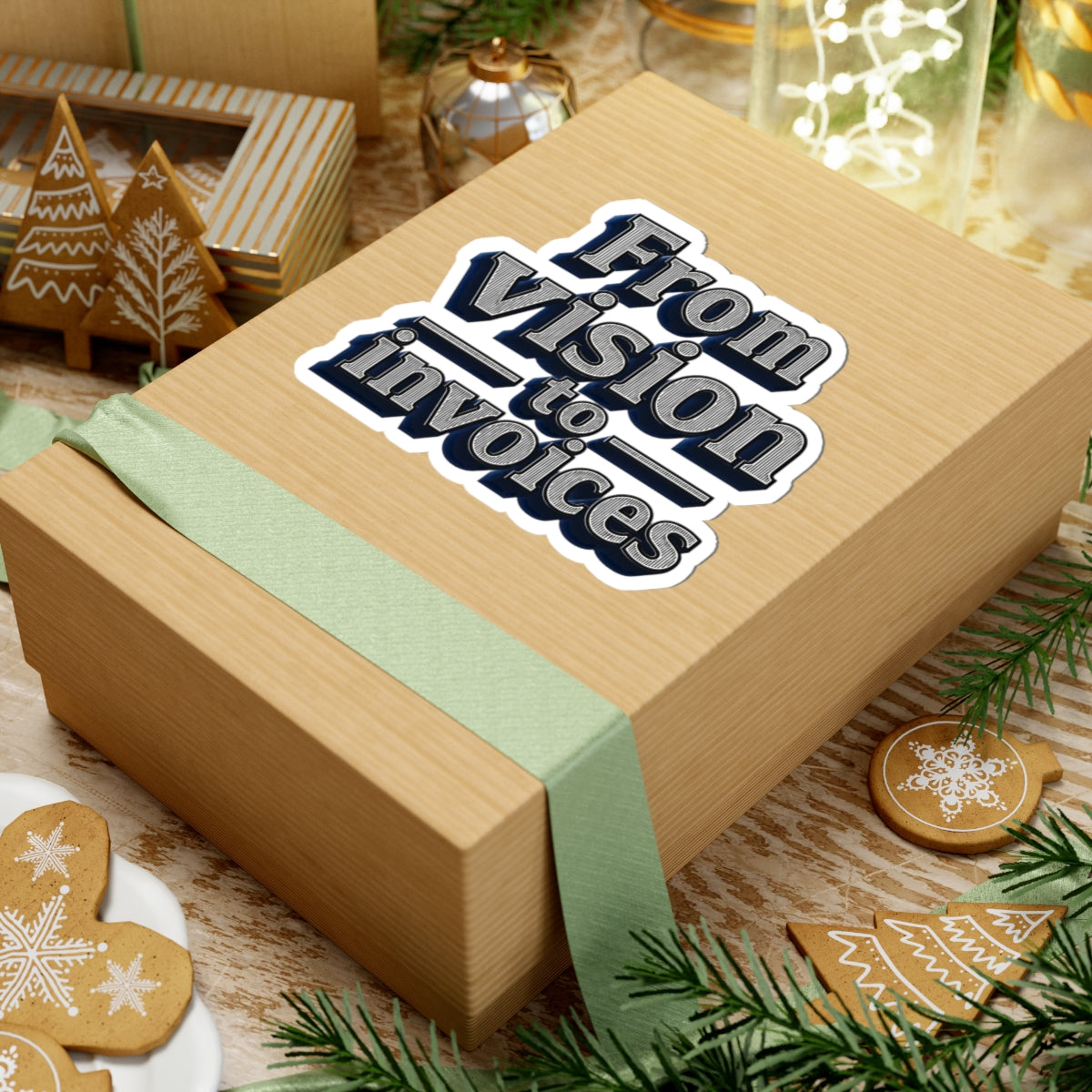 From vision to invoices Sticker