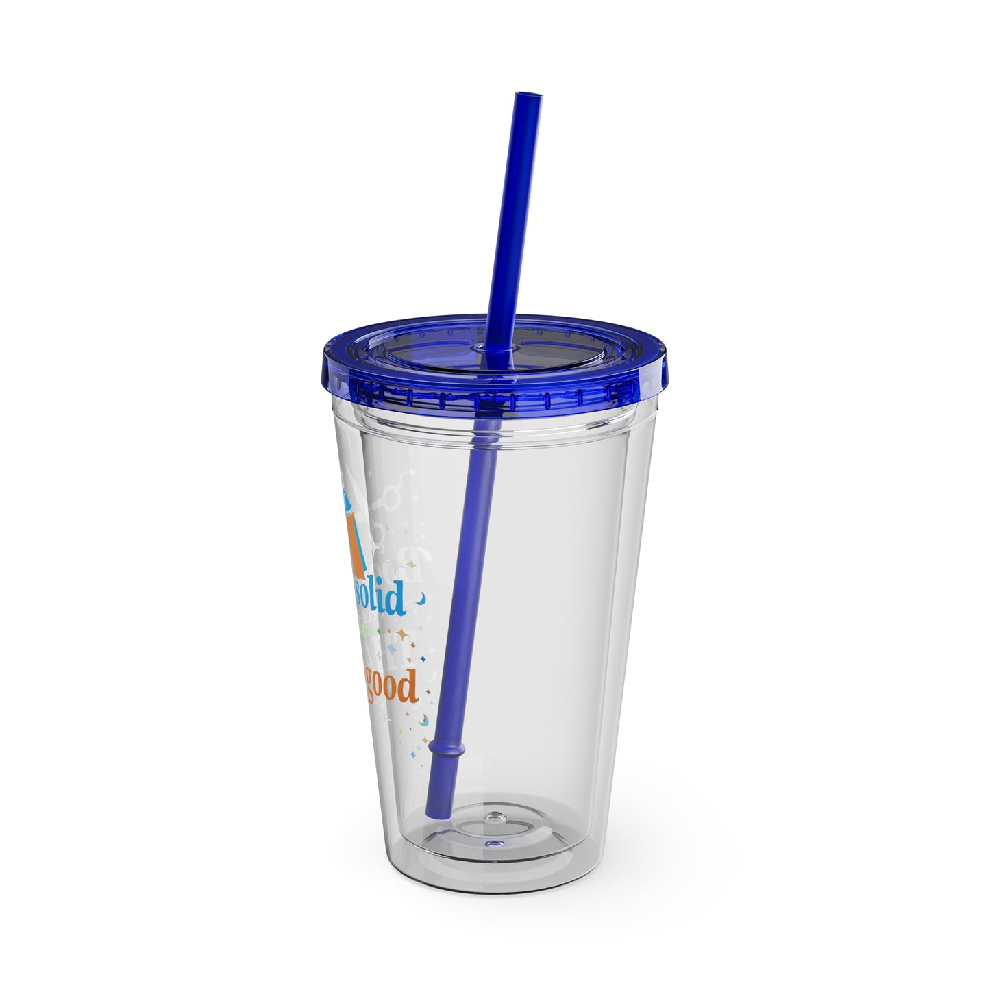 Booked solid because I'm THAT good Clear Insulated Cup