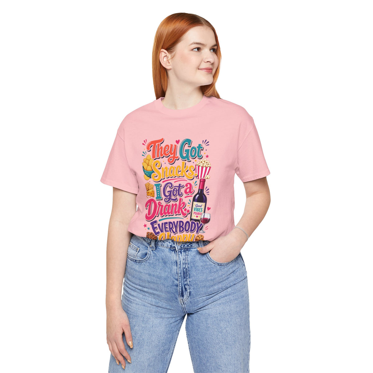 They got snacks. I got a drank. Everybody happy T-shirt