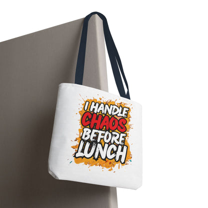 I handle chaos before lunch Tote Bag