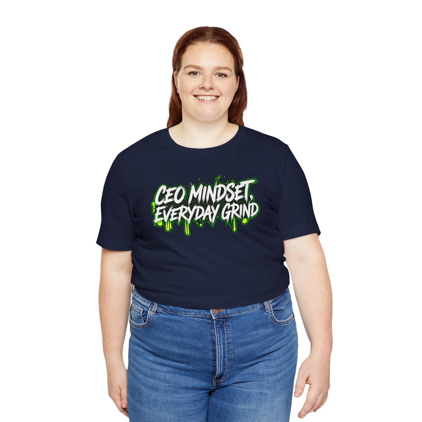 CEO mindset, everyday grind T-shirt