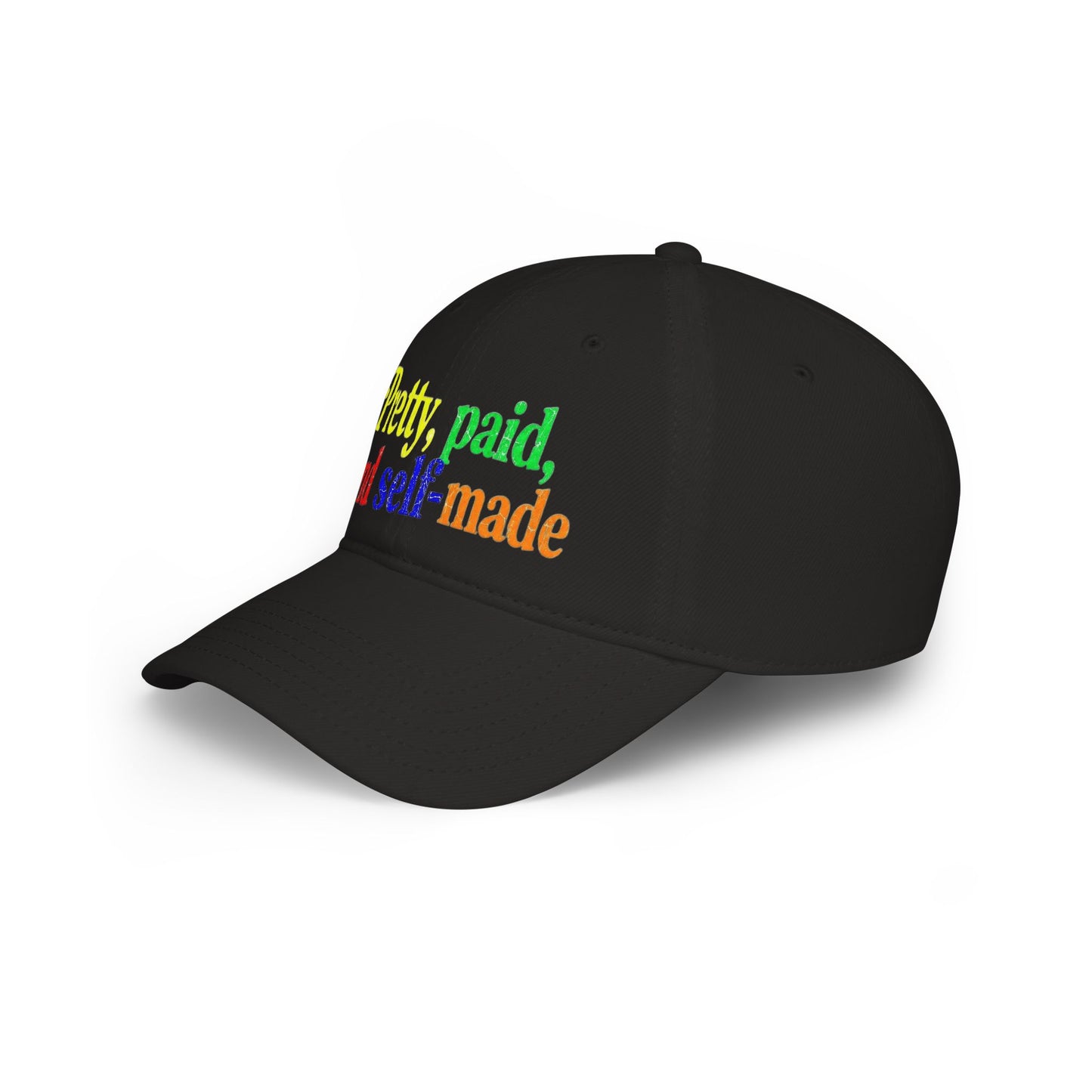 Pretty, paid and self-made Baseball Cap